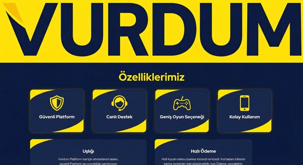 Vurdum Platform Özellikleri